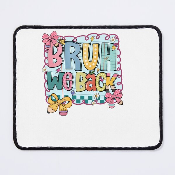 Item preview, Funny Bruh We Back Welcome Back To School First Day designed and sold by KroghDs.