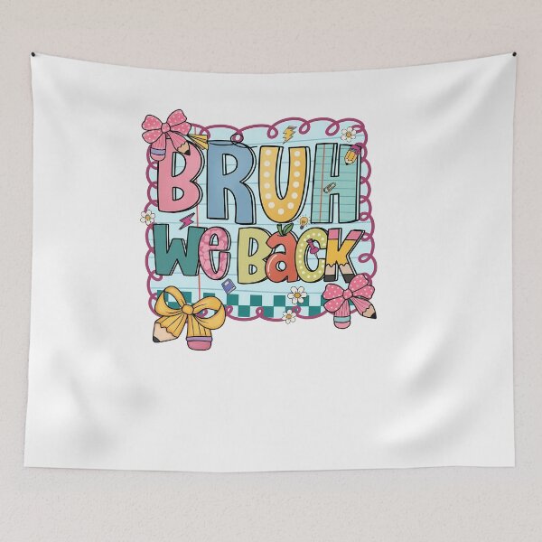 Item preview, Funny Bruh We Back Welcome Back To School First Day designed and sold by KroghDs.