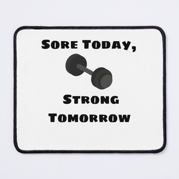 Item preview, Sore Today Strong Tomorrow Gym Motivation Dumbbell Design designed and sold by eihabo.