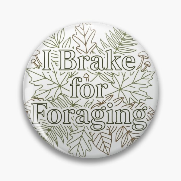 Item preview, I Brake For Foraging Minimalist Cottagecore Forager designed and sold by Mks-Fashion.