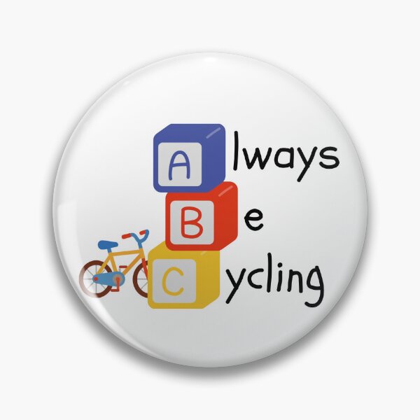 Item preview, Always Be Cycling designed and sold by ReFuture.