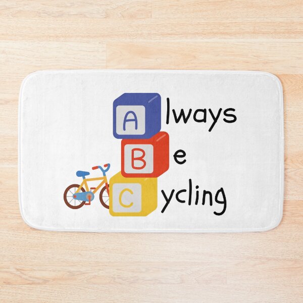 Item preview, Always Be Cycling designed and sold by ReFuture.