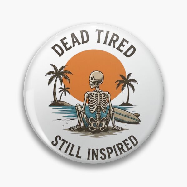 Item preview, Dead Tired Still Inspired designed and sold by GiggleInkTees.