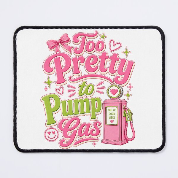 Item preview, Too Pretty to Pump Gas Retro Coquette Gas Station Funny  designed and sold by TVPS17.