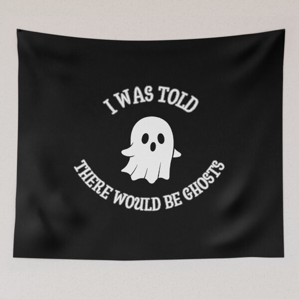 Item preview, I Was Told There Would Be Ghosts designed and sold by ByPawel.