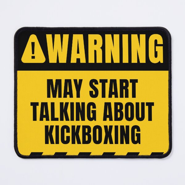 Item preview, Kickboxing Funny Warning Sign designed and sold by MaryAller.