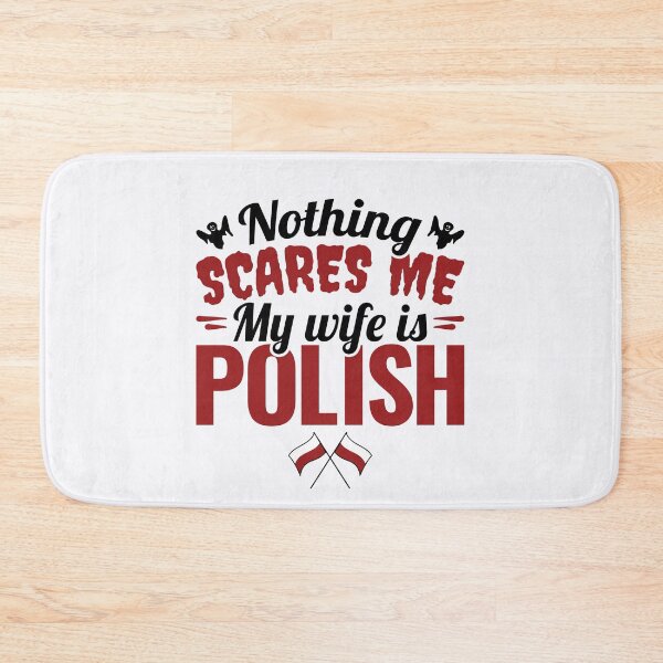 Item preview, Funny Polish Husband Nothing Scares Me My Wife Is Polish designed and sold by jaygo.