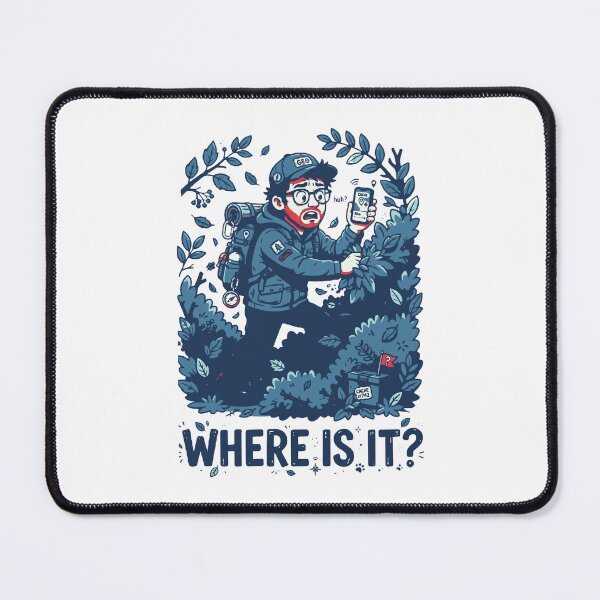 Item preview, Where Is It? - FunnyTshirt for Geocacher Searching For Cache designed and sold by Neurospicy Trolls.