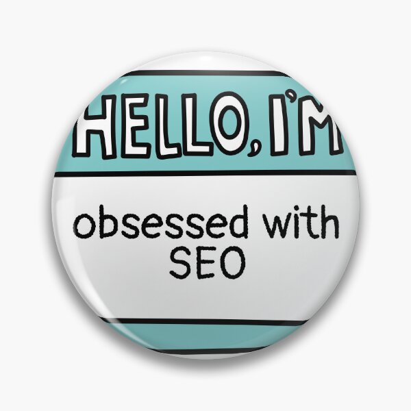 Item preview, Obsessed with SEO Name Tag designed and sold by MaryAller.