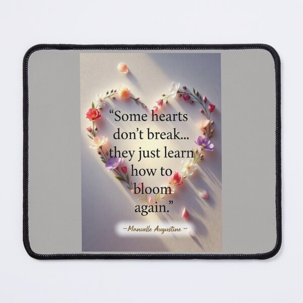 Item preview, Some Hearts Don’t Break, They Just Learn How to Bloom Again designed and sold by SpringHorse.