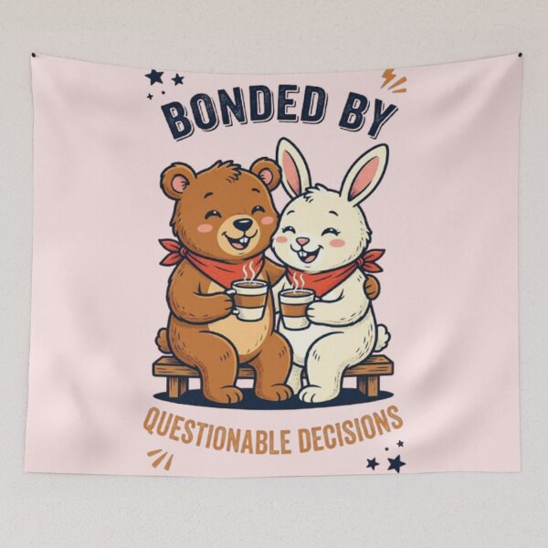 Item preview, Bonded By Questionable Decisions Funny Bear Bunny Best Friends Friendship Bff Tshirt designed and sold by HopeAndHustle.