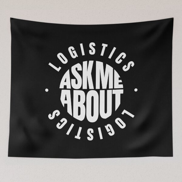 Item preview, Ask me About Logistics designed and sold by MaryAller.
