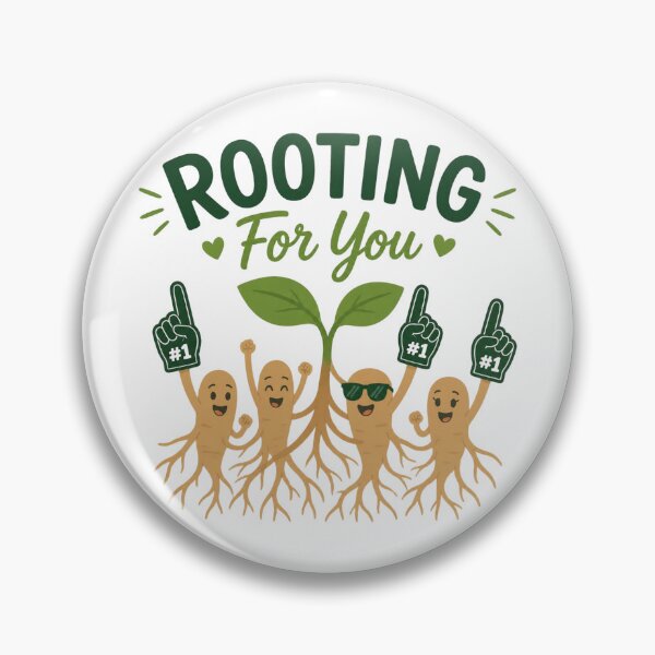 Item preview, Rooting For You Funny Plant Pun Artwork designed and sold by Cerys-GS.