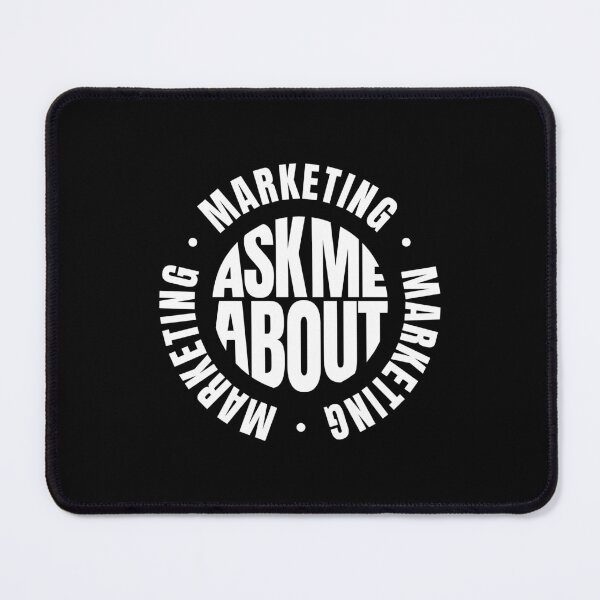 Item preview, Ask me About Marketing designed and sold by MaryAller.
