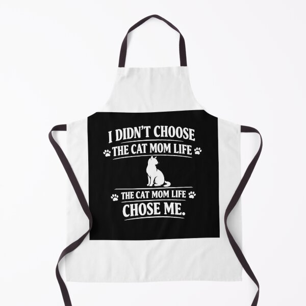 Item preview, I Didn't Choose the Cat Mom Life the Cat Mom Life Chose Me — Funny Cat Mom Shirt designed and sold by dogthingsclub.