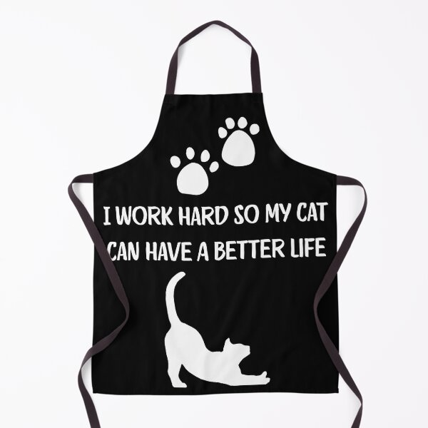 Item preview, I Work Hard So My Cat Can Have A Better Life Cat Lover Quote designed and sold by eihabo.