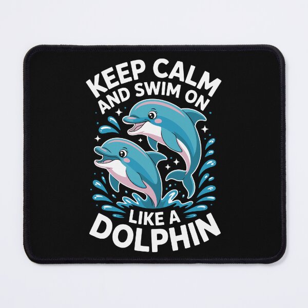 Item preview, KEEP CALM AND SWIM ON LIKE A DOLPHIN designed and sold by jkrphoto.