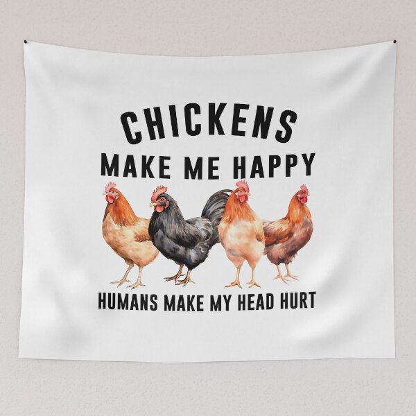Item preview, CHICKENS MAKE ME HAPPY HUMANS MAKE MY HEAD HURT, Hilarious Chicken Adorable Gift for Fellow Chicken Enthusiasts designed and sold by aponwao.