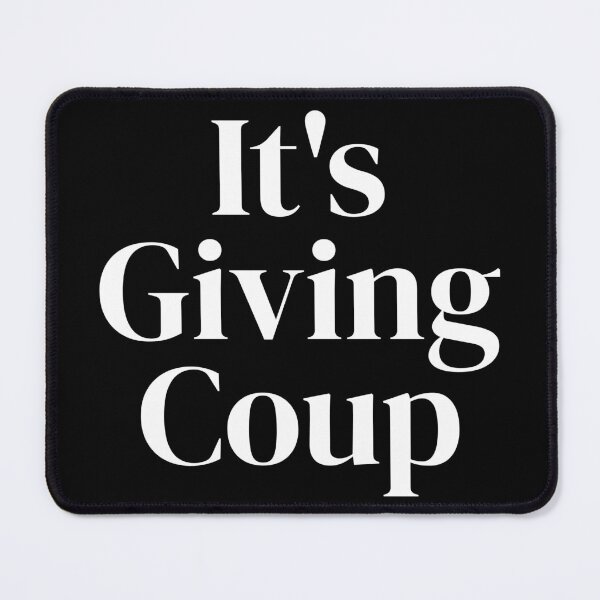 Item preview, It's Giving Coup T-Shirts Tees Pins Magnets Stickers Mugs Anti Trump Coup D'etat Beat Stop Trump Project 2025 Anti Fascism Protest Resistance designed and sold by allfreelance.
