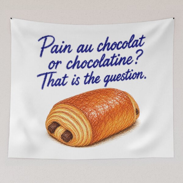 Item preview, Pain au chocolat or chocolatine? That is the question. designed and sold by JOANNASKAH.