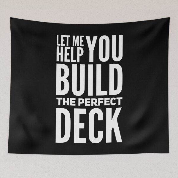 Item preview, Let Me Help You Build The Perfect Deck designed and sold by DIRTYDUNNZ.