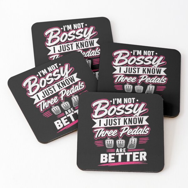 Item preview, I'm Not Bossy I Just Know Three Pedals Are Better Manual Transmission designed and sold by CarantinedChaos.