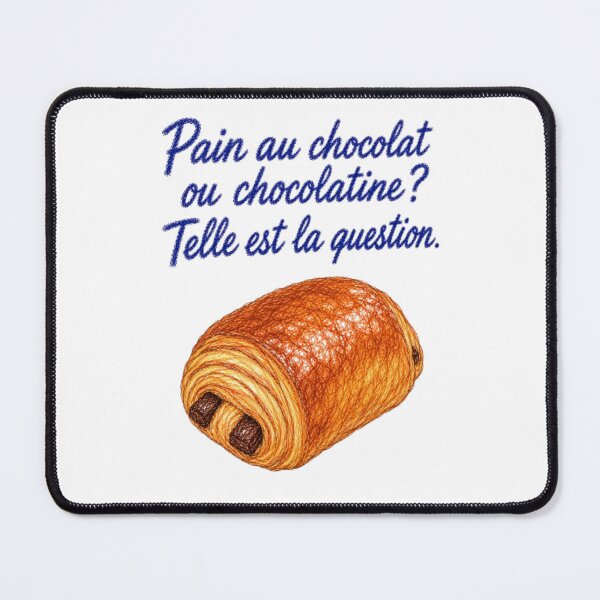 Item preview, Pain au chocolat or chocolatine? That is the question. designed and sold by JOANNASKAH.