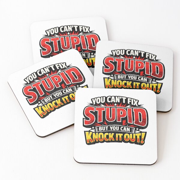 Item preview, You Can't Fix Stupid But You Can Knock It Out designed and sold by ttuniques.