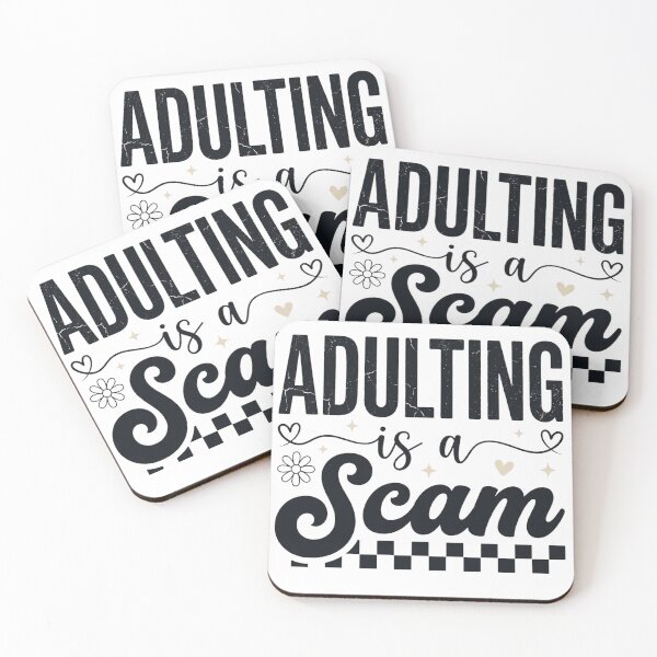 Item preview, Adulting Is a Scam designed and sold by OUICHA.