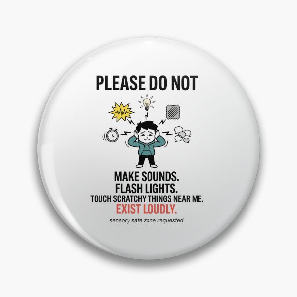 Item preview, Sensory Overload Autism Humor: Please Do Not Exist Loudly Gift designed and sold by Osmose-Studio ⭐⭐⭐⭐⭐.