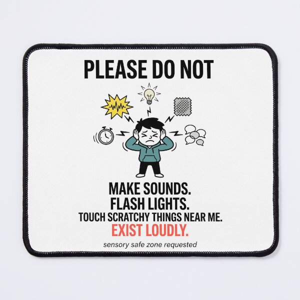 Item preview, Sensory Overload Autism Humor: Please Do Not Exist Loudly Gift designed and sold by Osmose-Studio ⭐⭐⭐⭐⭐.