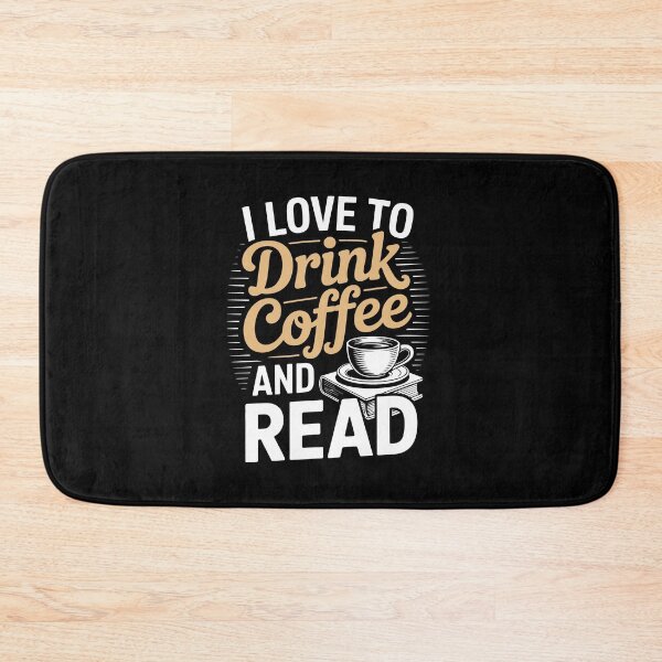 Item preview, I LOVE TO DRINK COFFEE AND READ designed and sold by jkrphoto.