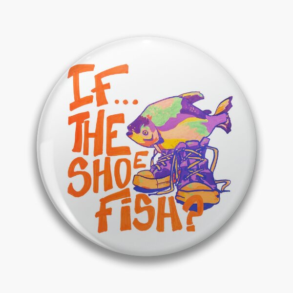 Item preview, If The Shoe Fish? designed and sold by Eclipshift.