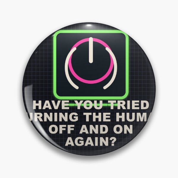 Item preview, Have You Tried Turning The Human Off And On Again? - Neon Pixel Goth AI Design designed and sold by Valmere-Punk.