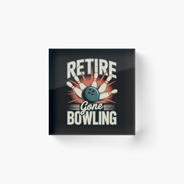 Item preview, RETIRE — GONE BOWLING, designed and sold by jkrphoto.