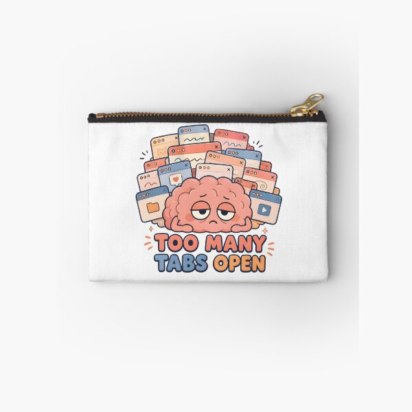 Item preview, Too Many Tabs Open designed and sold by Day Dreamer.