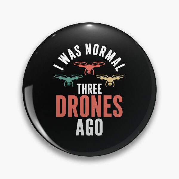 Item preview, I WAS NORMAL THREE DRONES AGO designed and sold by jkrphoto.