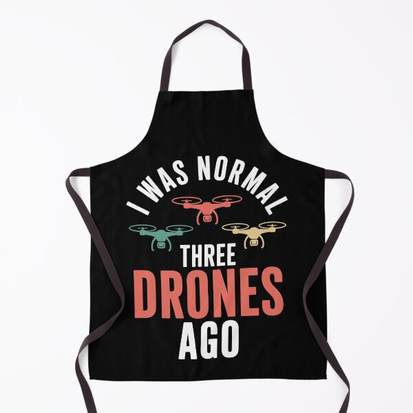 Item preview, I WAS NORMAL THREE DRONES AGO designed and sold by jkrphoto.