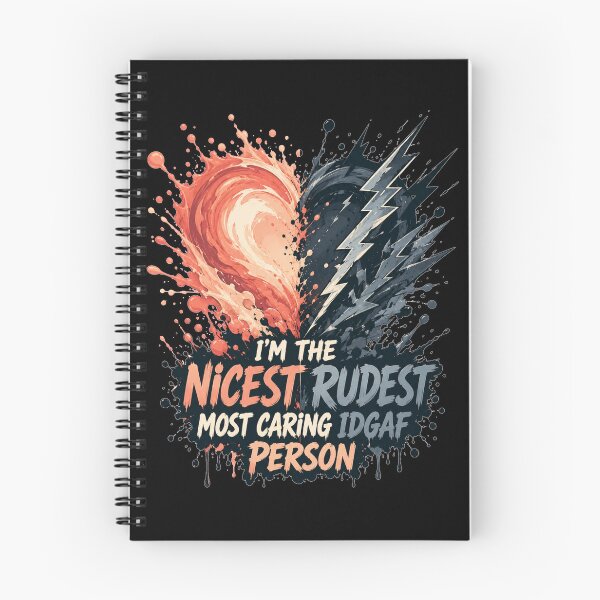 Item preview, I'm The Nicest Rudest Most Caring IDGAF Person Abstract Splash Duality Art Sarcastic Attitude Gift for Strong Personalities designed and sold by Nightarel.