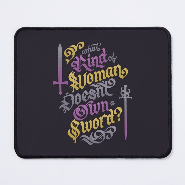 Item preview, What Kind of Woman Doesn't Own a Sword designed and sold by polliadesign.