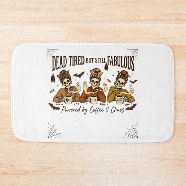 Item preview, Dead Tired But Still Fabulous Powered By Coffee & Chaos - Funny Skeleton Squad designed and sold by BumbleBloom7.