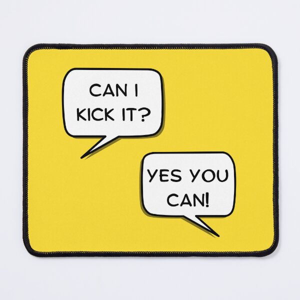 Item preview, Can I kick it? designed and sold by tattletail.