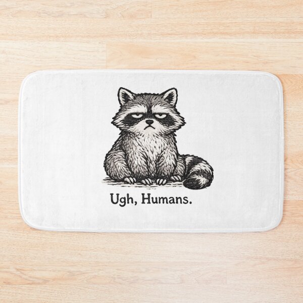 Item preview, Ugh Humans Funny Raccoon Illustration designed and sold by NLart2003.