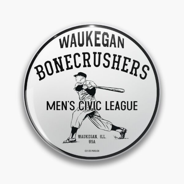 Item preview, Waukegan Bonecrushers Badge designed and sold by Normbot2000.