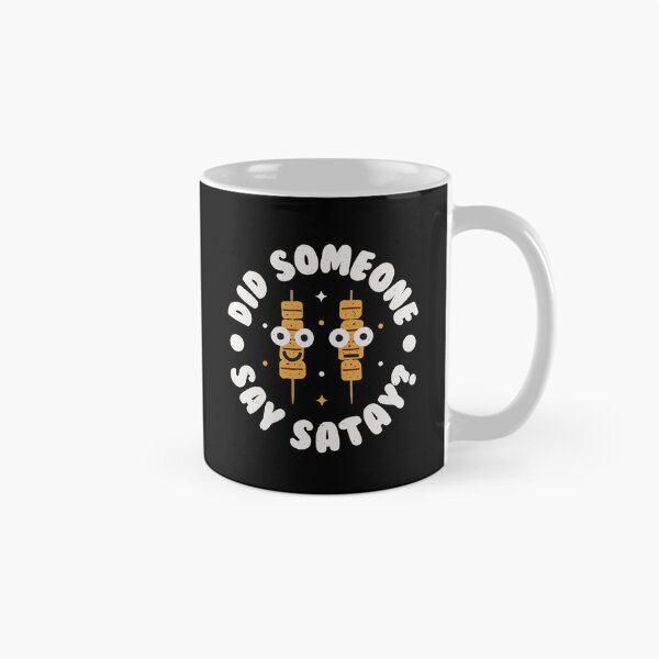 Item preview, Did Someone Say Satay? - Indonesian Satay designed and sold by TomThornton.