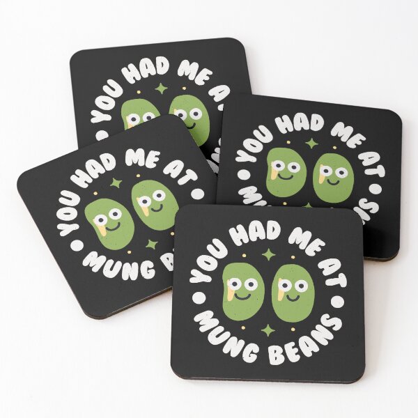 Item preview, You Had Me At Mung Beans - Mung Beans designed and sold by TomThornton.