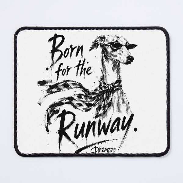 Item preview, Born for the Runway Greyhound Quote designed and sold by ferquirarte.