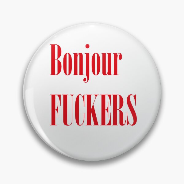 Item preview, bonjour fuckers designed and sold by Kasia1987t.