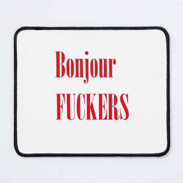 Item preview, bonjour fuckers designed and sold by Kasia1987t.