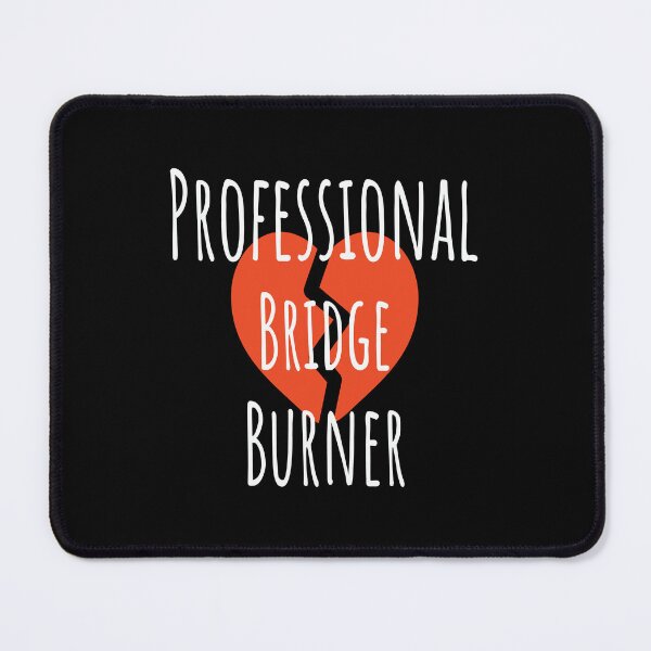 Item preview, Professional Bridge Burner Broken Heart Typography designed and sold by ANJ Creative Designs.